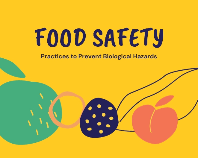 Which food safety practice will help prevent biological hazards